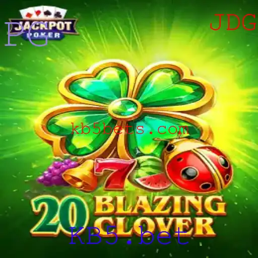 Explorando o Universo de 20BlazingClover no KB5.bet