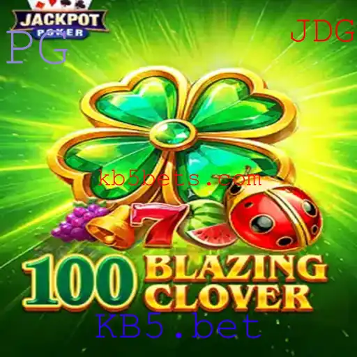 Descubra o Empolgante Mundo de 100BlazingClover no KB5.bet